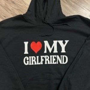 I LOVE MY GIRLFRIEND Hoodie